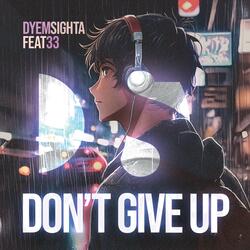 Don't give up