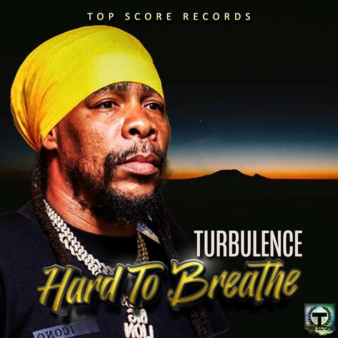 Hard To Breathe