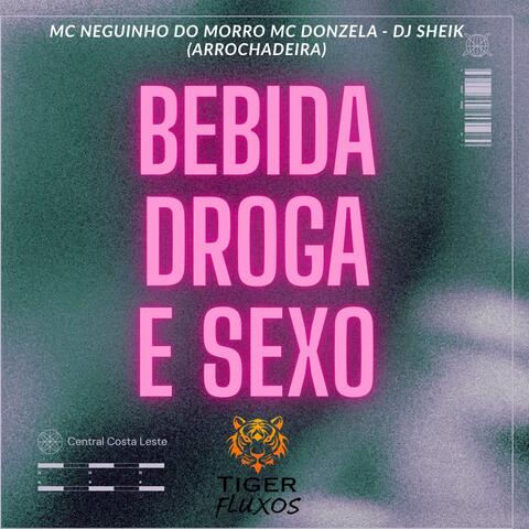 BEBIDA DROGA E SEXO