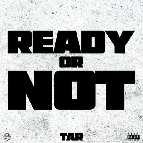 Ready or Not
