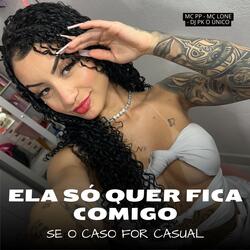 Ela Só Quer Fica Comigo Se Caso For Casual