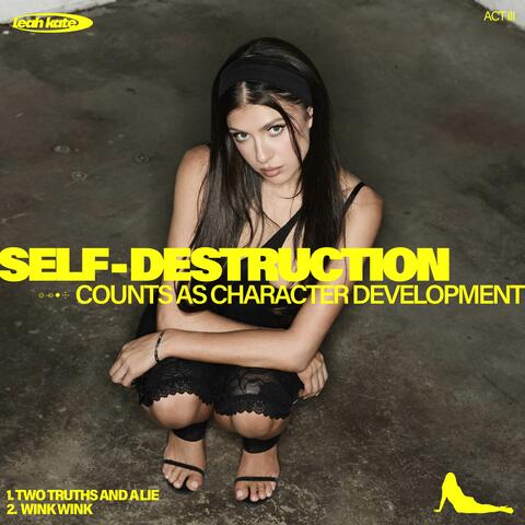 Act III: Self-Destruction Counts as Character Development