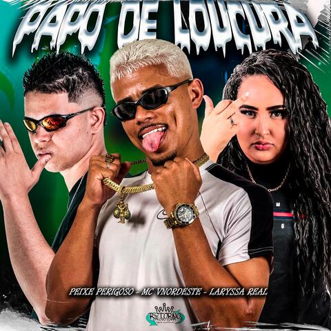 Papo de Loucura