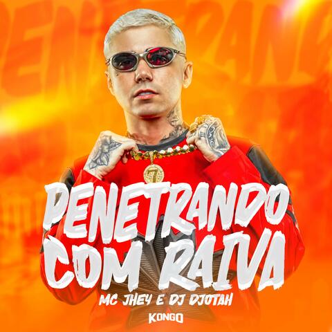 Penetrando com Raiva