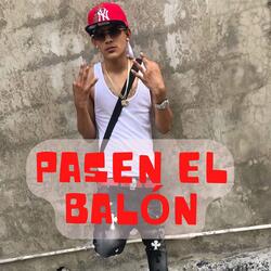 PASEN EL BALÓN