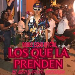 LOS QUE LA PRENDEN