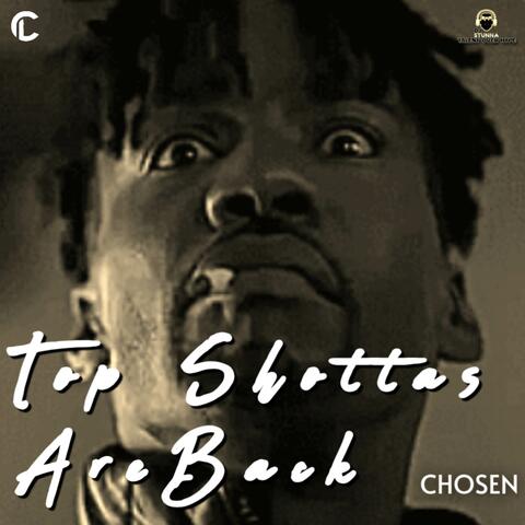 Top Shottas Are Back