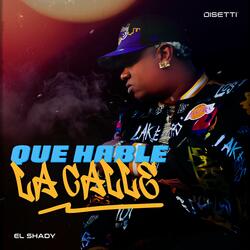 Que Hable La Calle