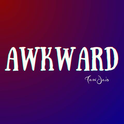 Awkward