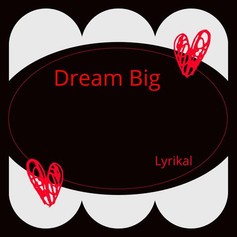 Dream Big
