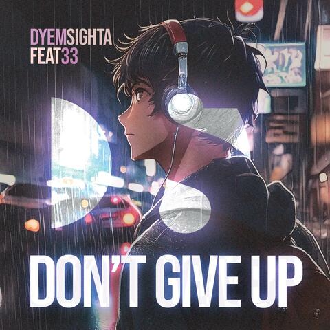 Don't give up