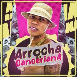 Arrocha Da Canceriana
