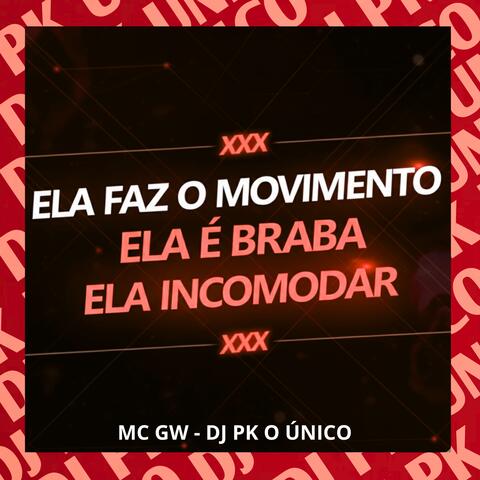 Ela Faz o Movimento Ela é Braba Ela Incomodar