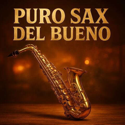 Puro Sax Del Bueno