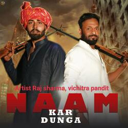 Naam Kar Dunga