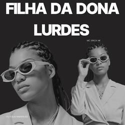 FILHA DA DONA LURDES
