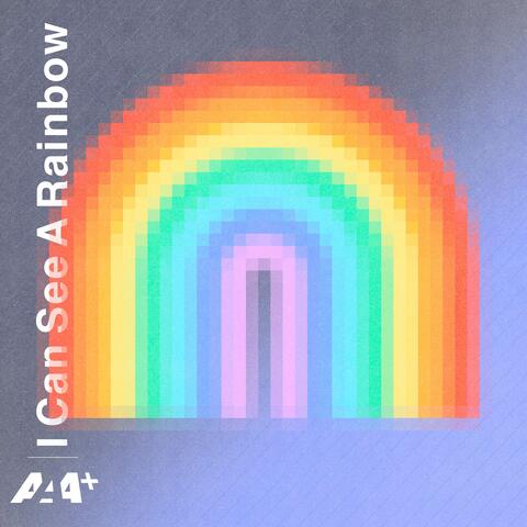 I Can See A Rainbow
