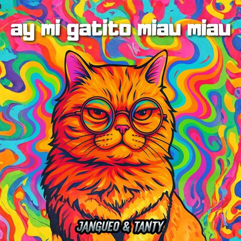 Ay Mi Gatito Miau Miau