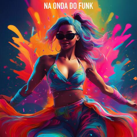 Na Onda do Funk