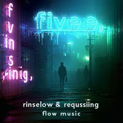 Five, Rinselow & Requesting