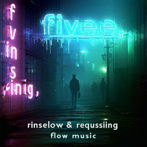 Five, Rinselow & Requesting