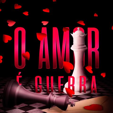 O Amor é Guerra