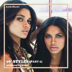 96' Styles Pt. 2