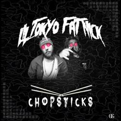 CHOPSTICKS (feat. FAT NICK)
