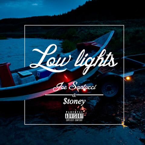 Low Lights (feat. $toney)