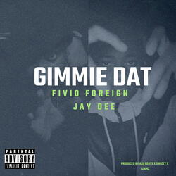 Gimmie Dat