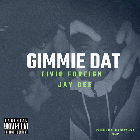 Gimmie Dat