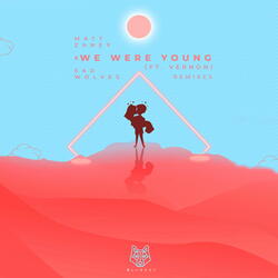 We Were Young (SpaceWiz Remix)