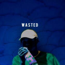 Wasted