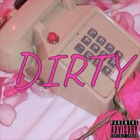 DIRTY
