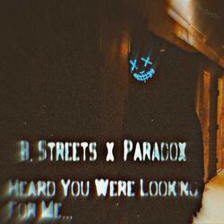 Heard You Were Looking For Me...