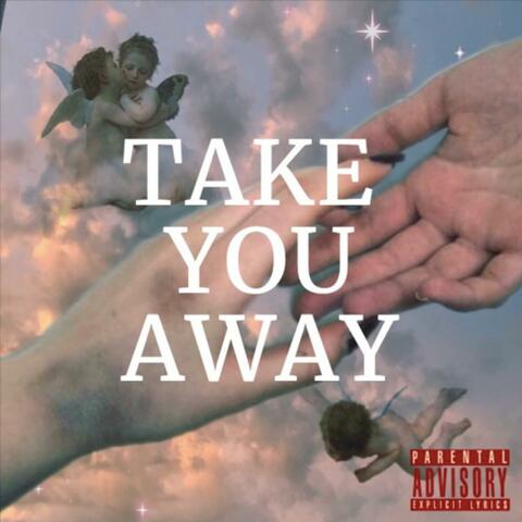 TAKE U AWAY