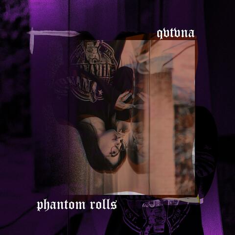 Phantom Rolls