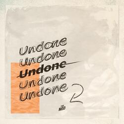 Undone