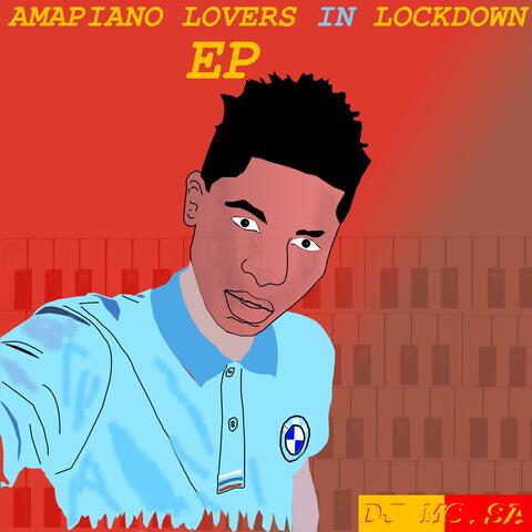 AMAPIANO LOVERS IN LOCKDOWN