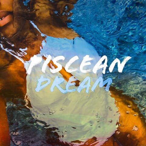 Piscean Dream