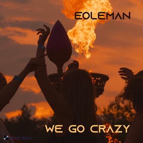 We Go Crazy