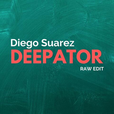 Deepator (Raw edit)