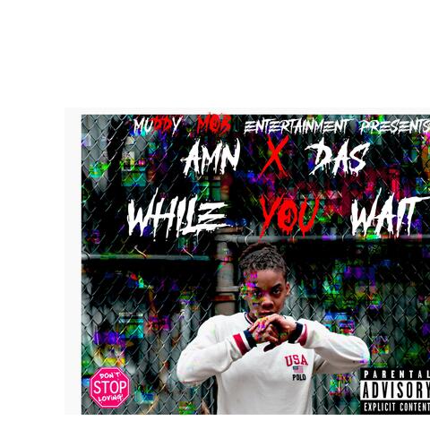 While You Wait
