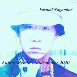 Future Memory Midsummer 2020