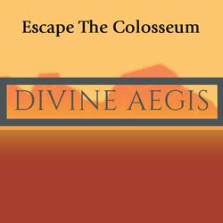 Divine Aegis: Escape The Colosseum, Level 1 (Original Game Soundtrack)
