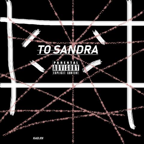 TO SANDRA