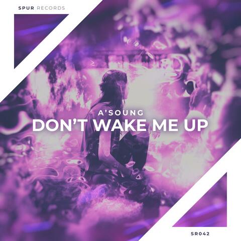 Don't Wake Me Up