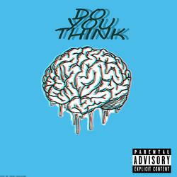 Do You Think