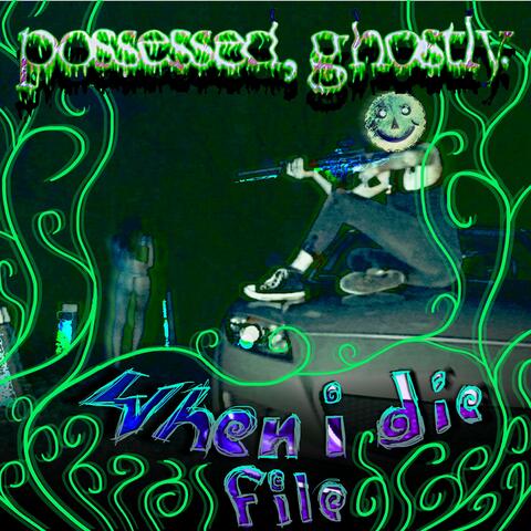 when i die file