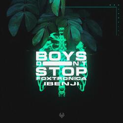 Boys Don't Stop